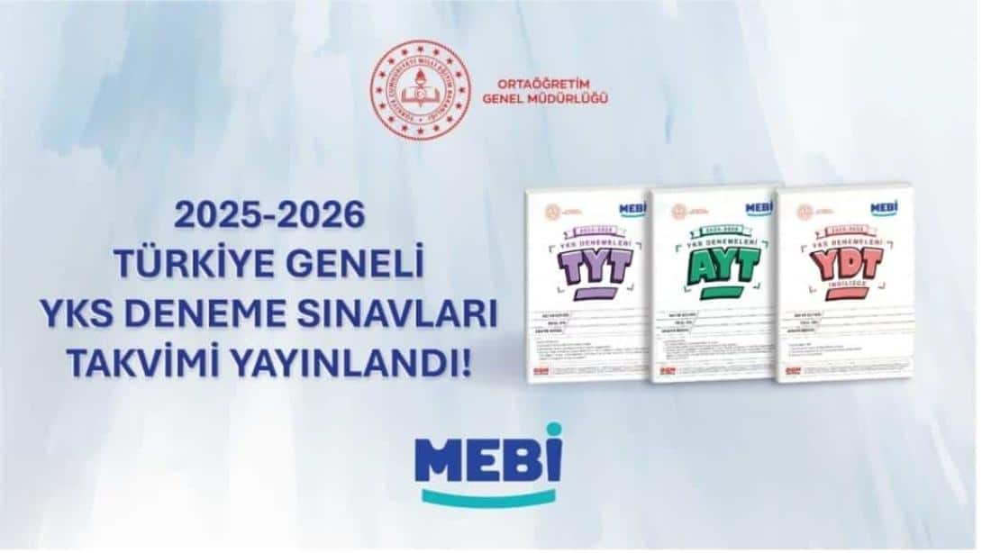 TÜRKİYE GENELİ MEBİ 2025-2026 EĞİTİM ÖĞRETİM YILI YKS DENEMELERİ BAŞLIYOR